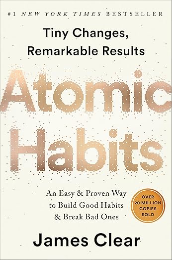 Atomic Habits: An Easy & Proven Way to Build Good Habits & Break Bad Ones Hardcover – October 16, 2018 - For Health For Ethics - 