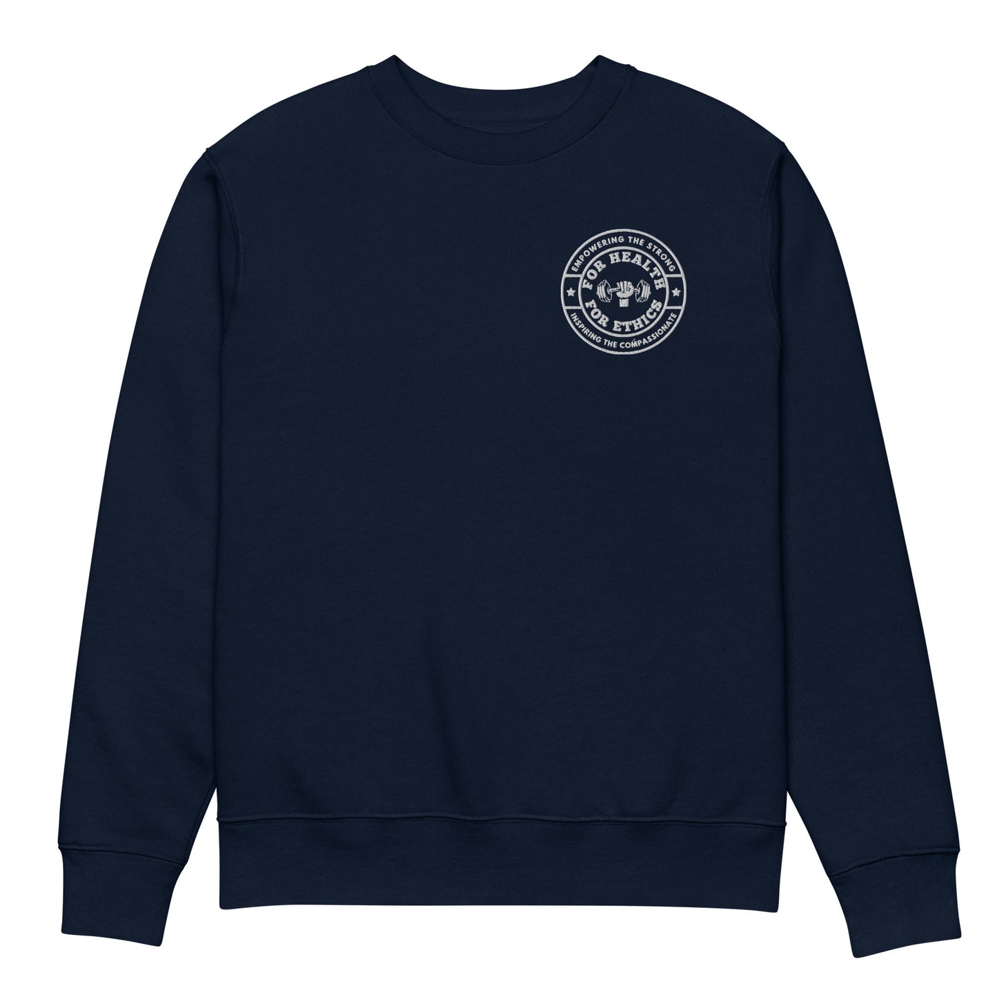 Empowering the Strong Crewneck - For Health For Ethics - French Navy