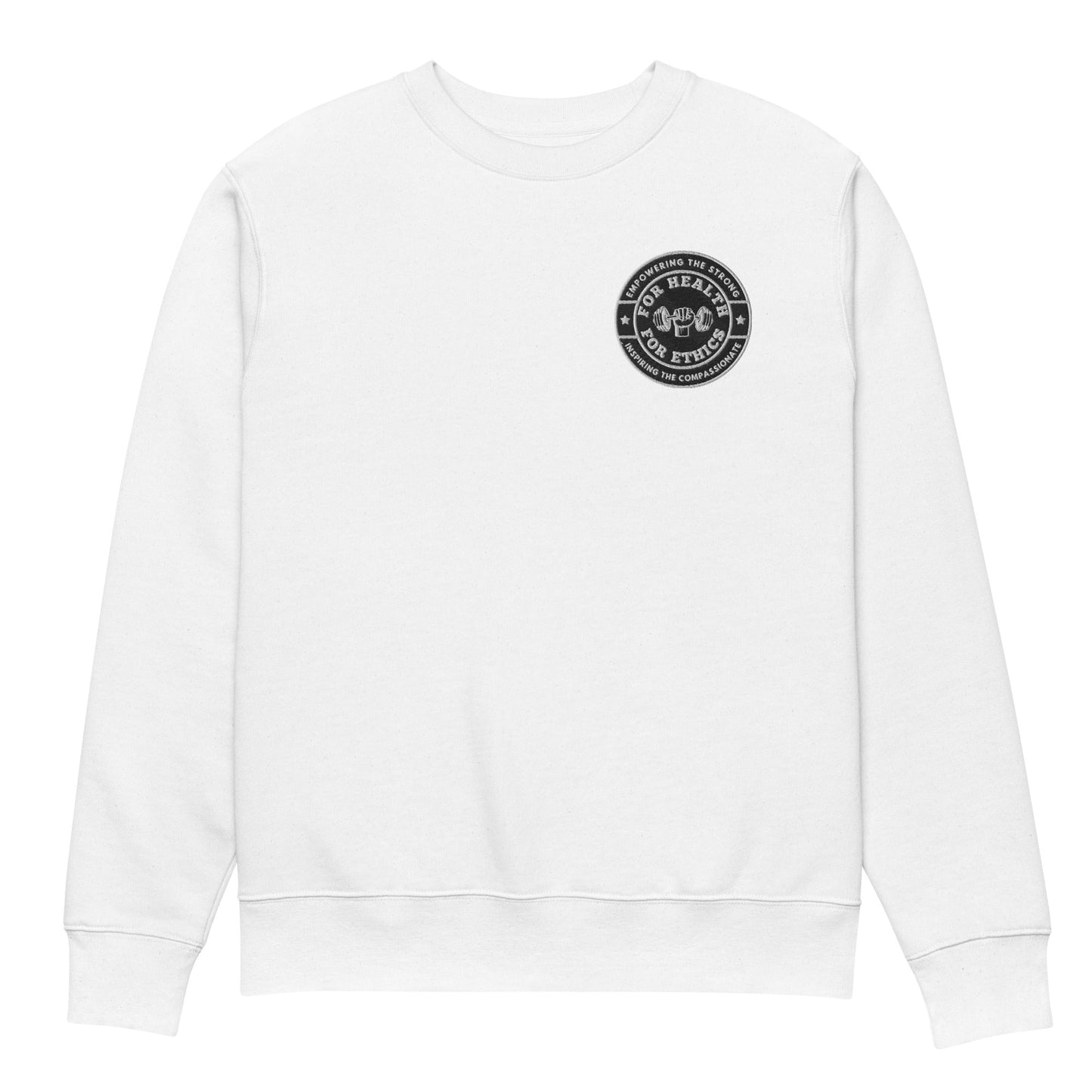 Empowering the Strong Crewneck - For Health For Ethics - White