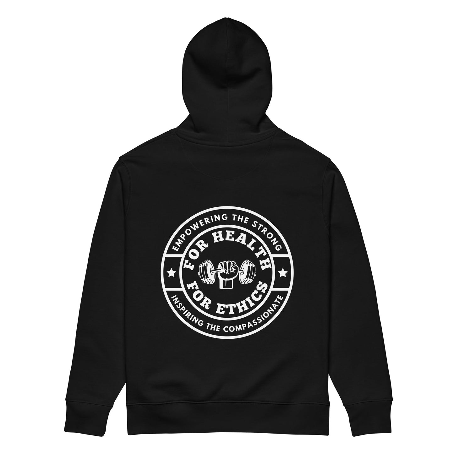 Empowering the Strong Lifting Organic Hoodie - For Health For Ethics - Black