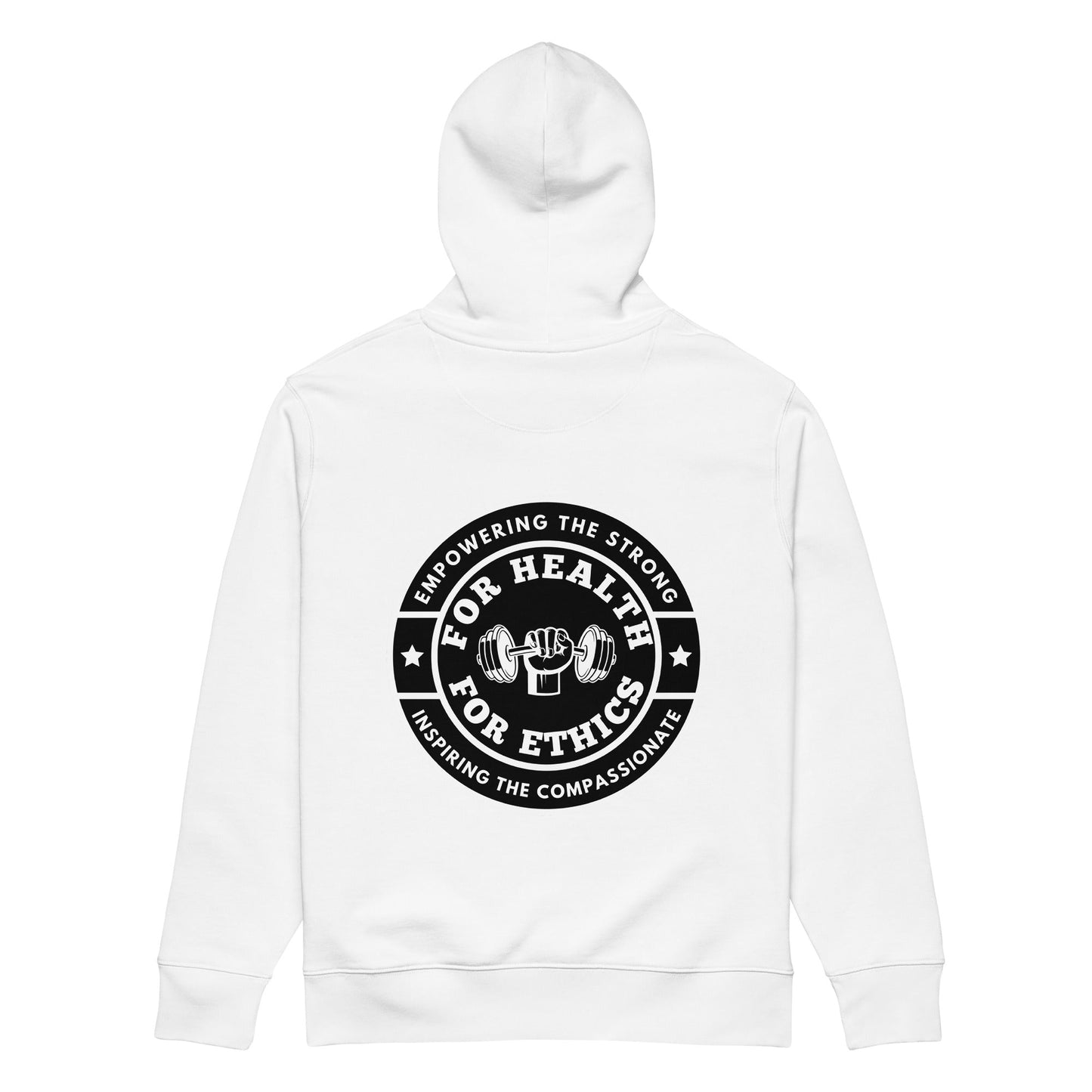 Empowering the Strong Lifting Organic Hoodie - For Health For Ethics - White