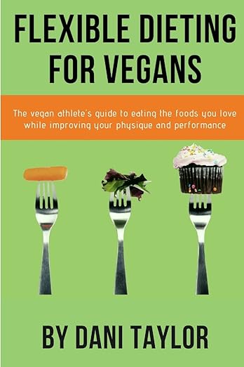 Flexible Dieting for Vegans Paperback – July 24, 2019 - For Health For Ethics - 