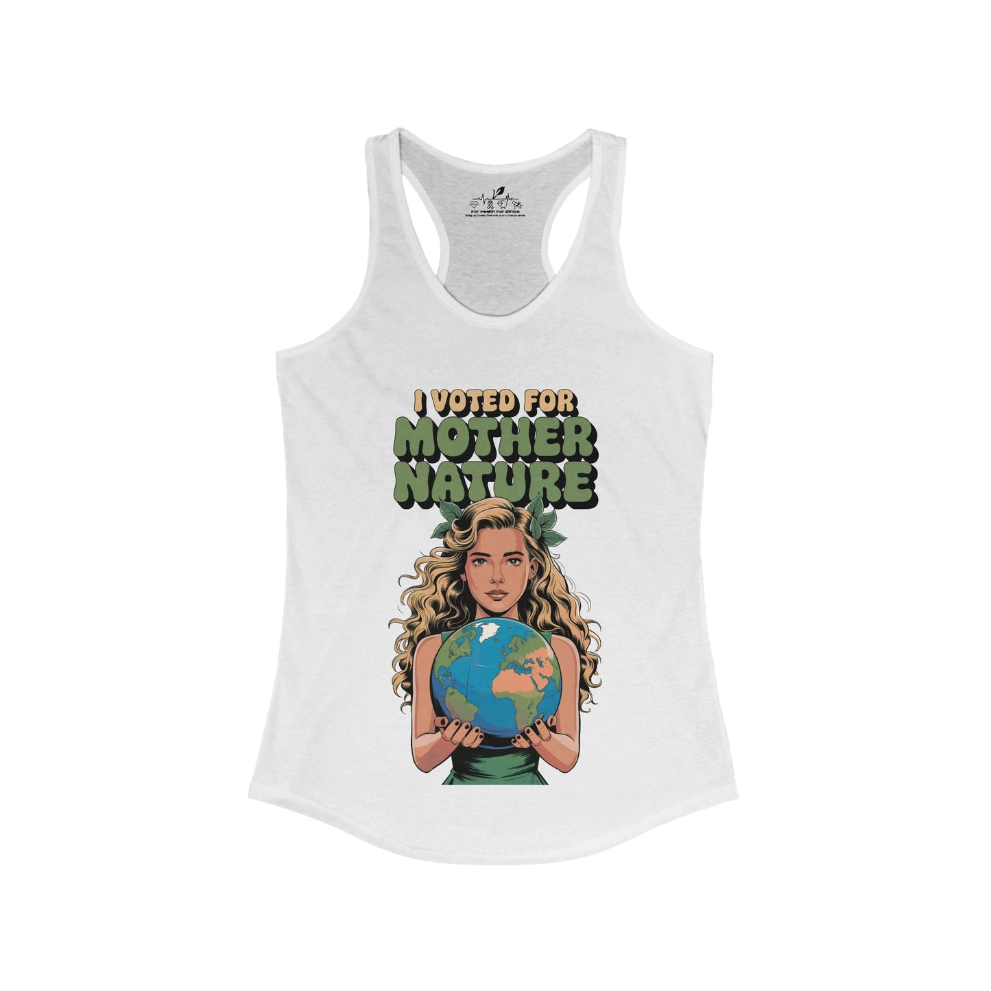 I Voted Mother Nature Racerback Tank - For Health For Ethics - XS