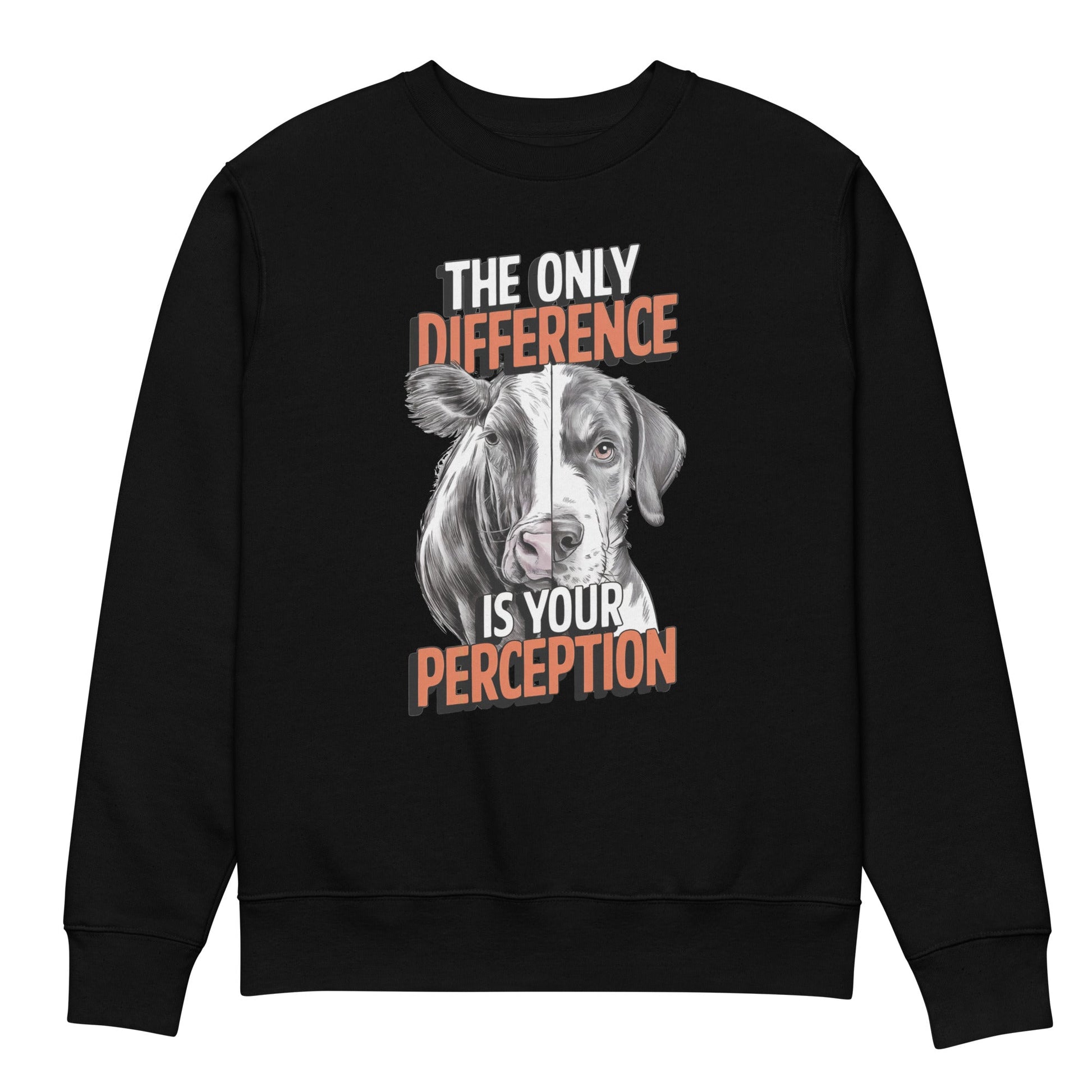 Only Difference is your Perception Sweatshirt - For Health For Ethics - Black