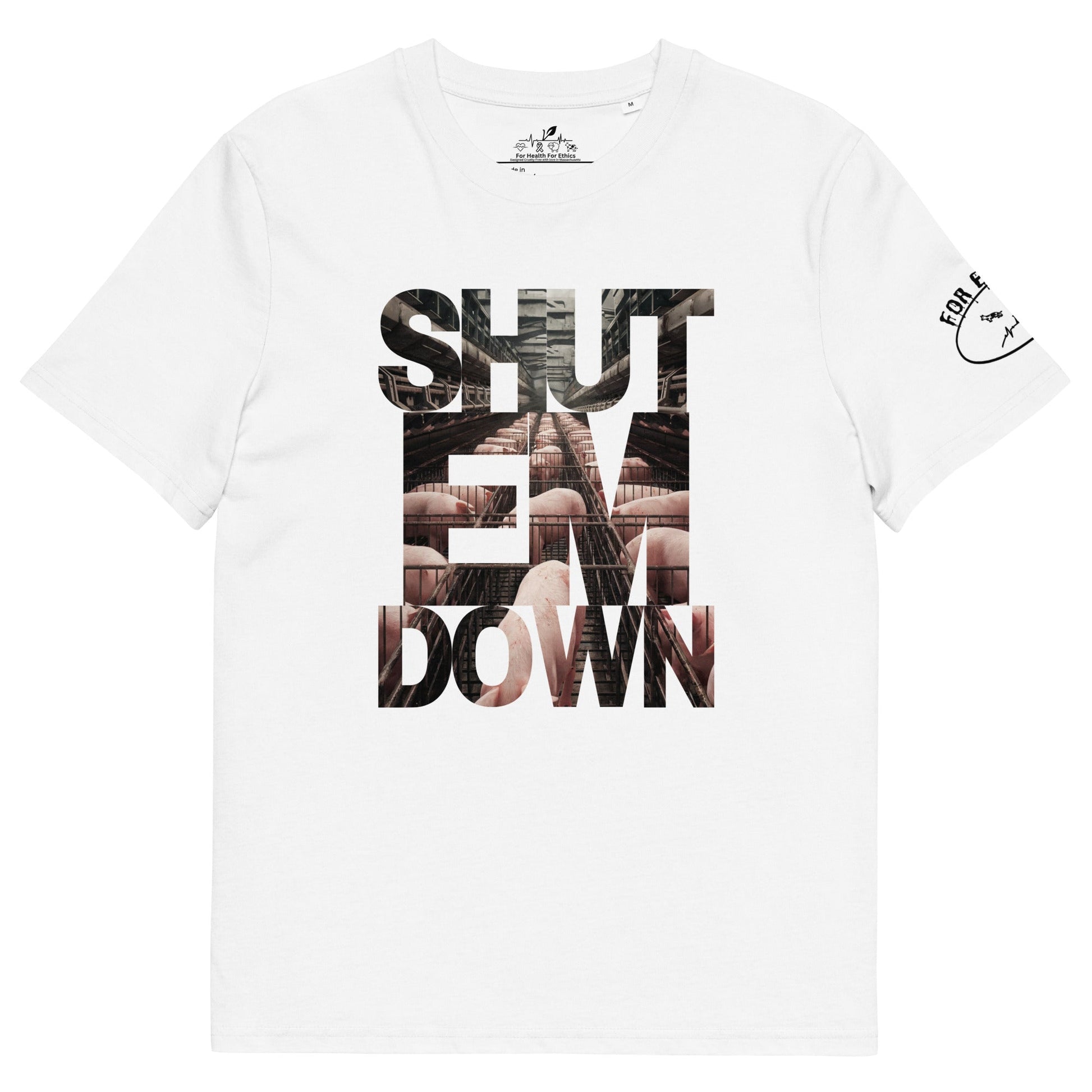 Shut em Down T-shirt - For Health For Ethics - S