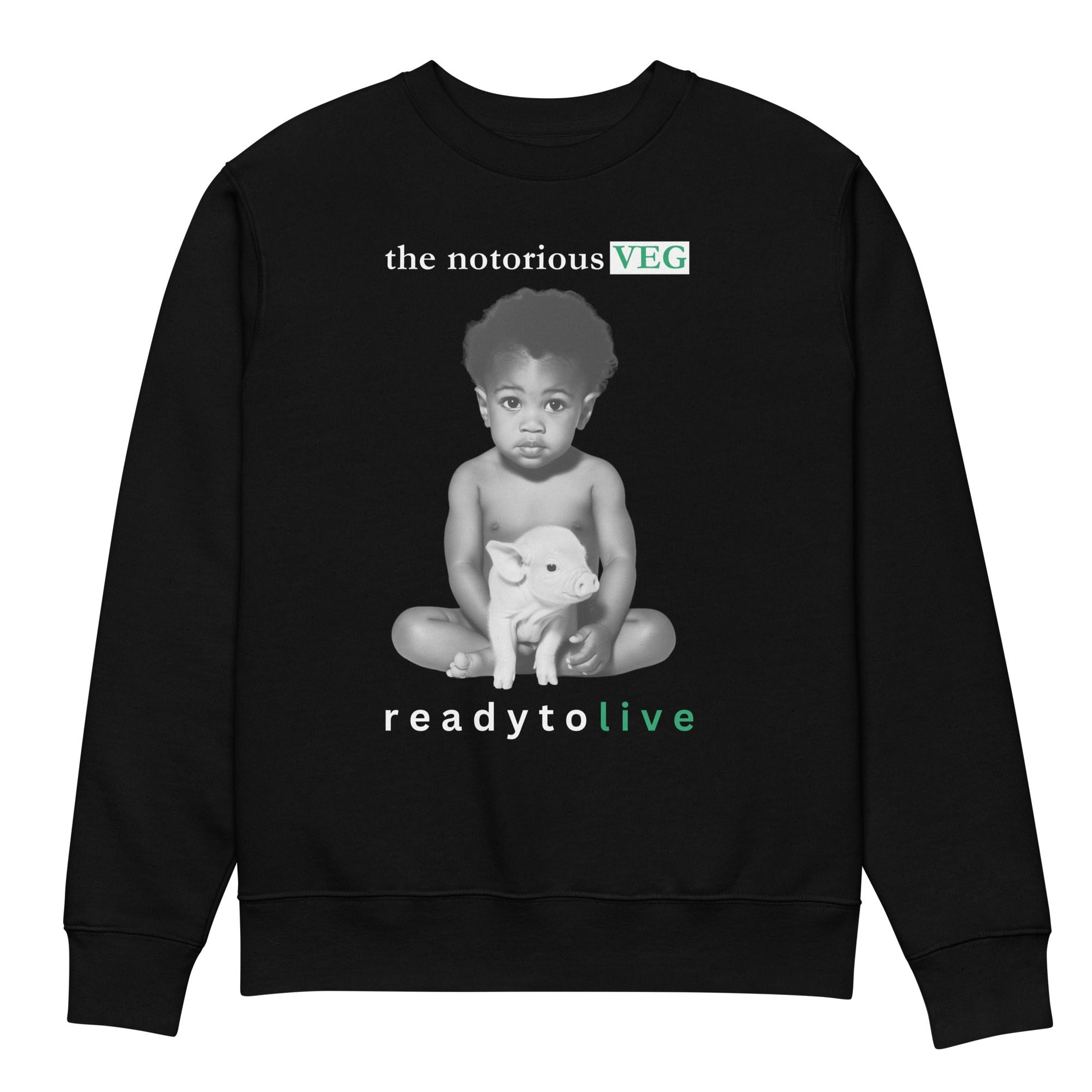 The Notorious VEG Sweatshirt - For Health For Ethics - Black