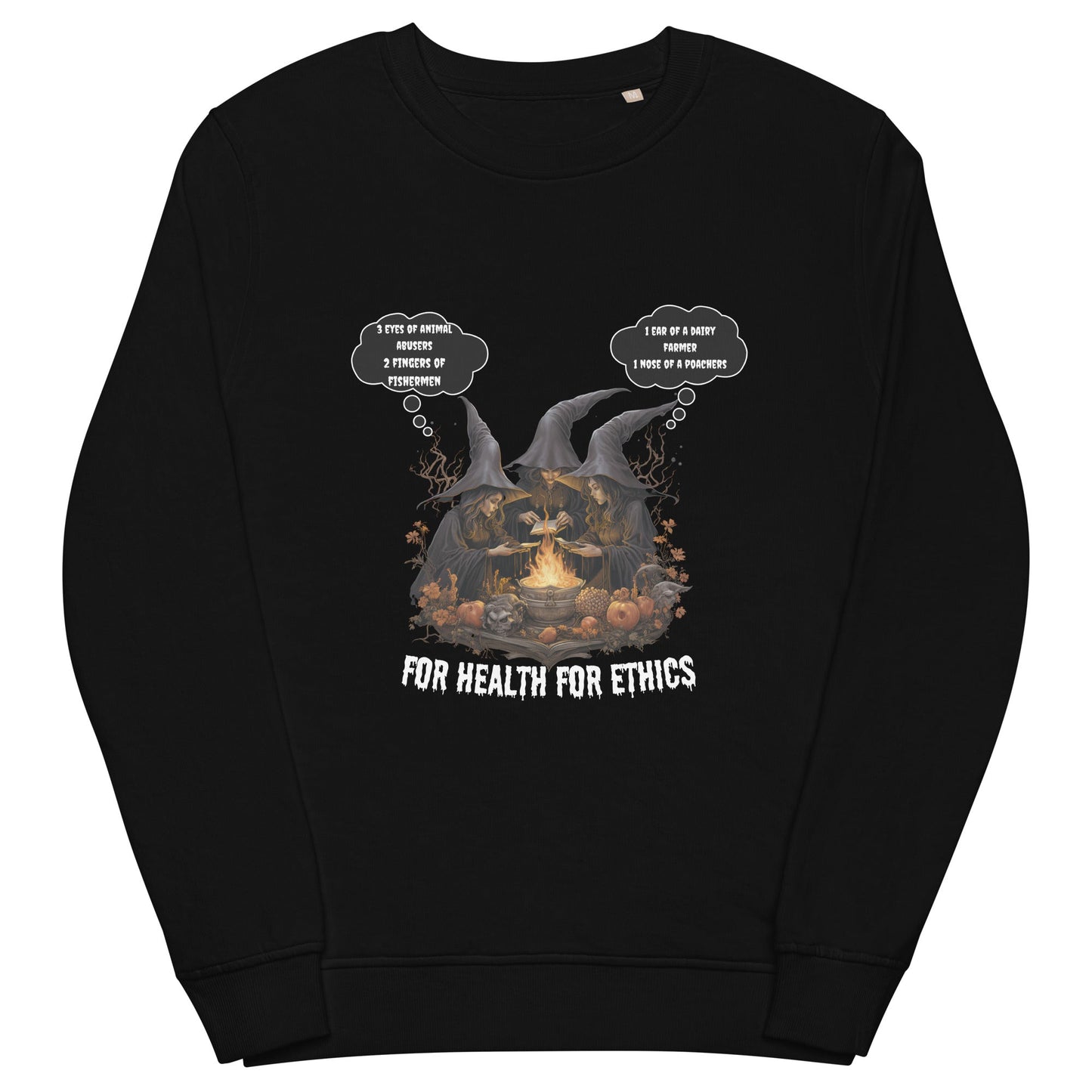 Vegan Witches Crewneck - For Health For Ethics - S